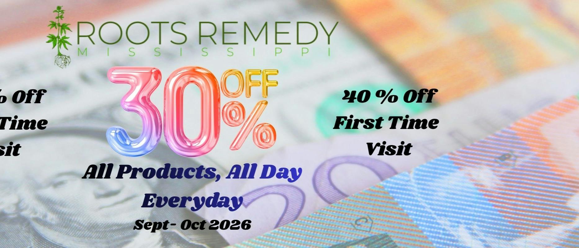Roots Remedy - Jackson 30% off All Day Everyday. Sept-Oct