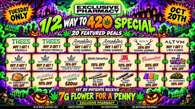 Exclusive Pharmacy !!! 1/2 Way to 420 Special !!!