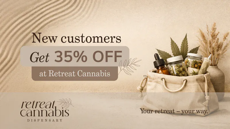 Retreat Cannabis First Time Customer 35% OFF