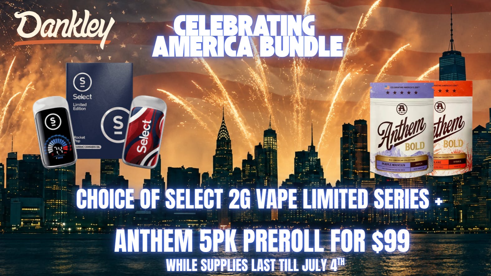 Dankley SELECT 2G VAPE & ANTHEM 5PK BUNDLE FOR $99