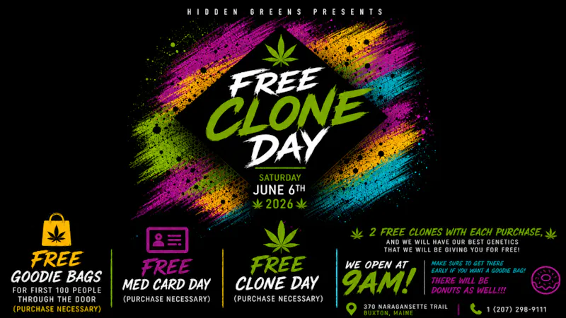 Hidden Greens - South Berwick 'Delivery Available' FREE CLONE DAY IS HERE! (6/6/26)