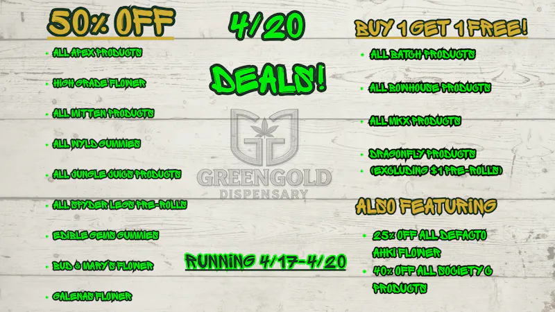 GreenGold Dispensary 4/20 Weekend Deals