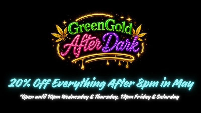 GreenGold Dispensary GreenGold After Dark!