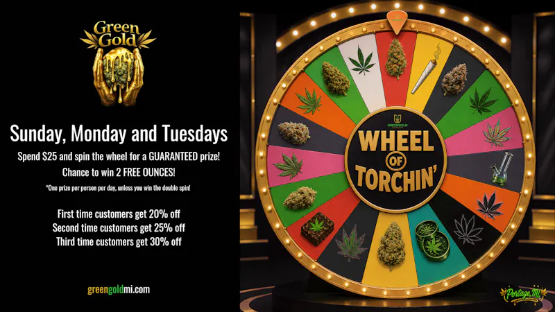 GreenGold Dispensary Wheel of Torchin'!