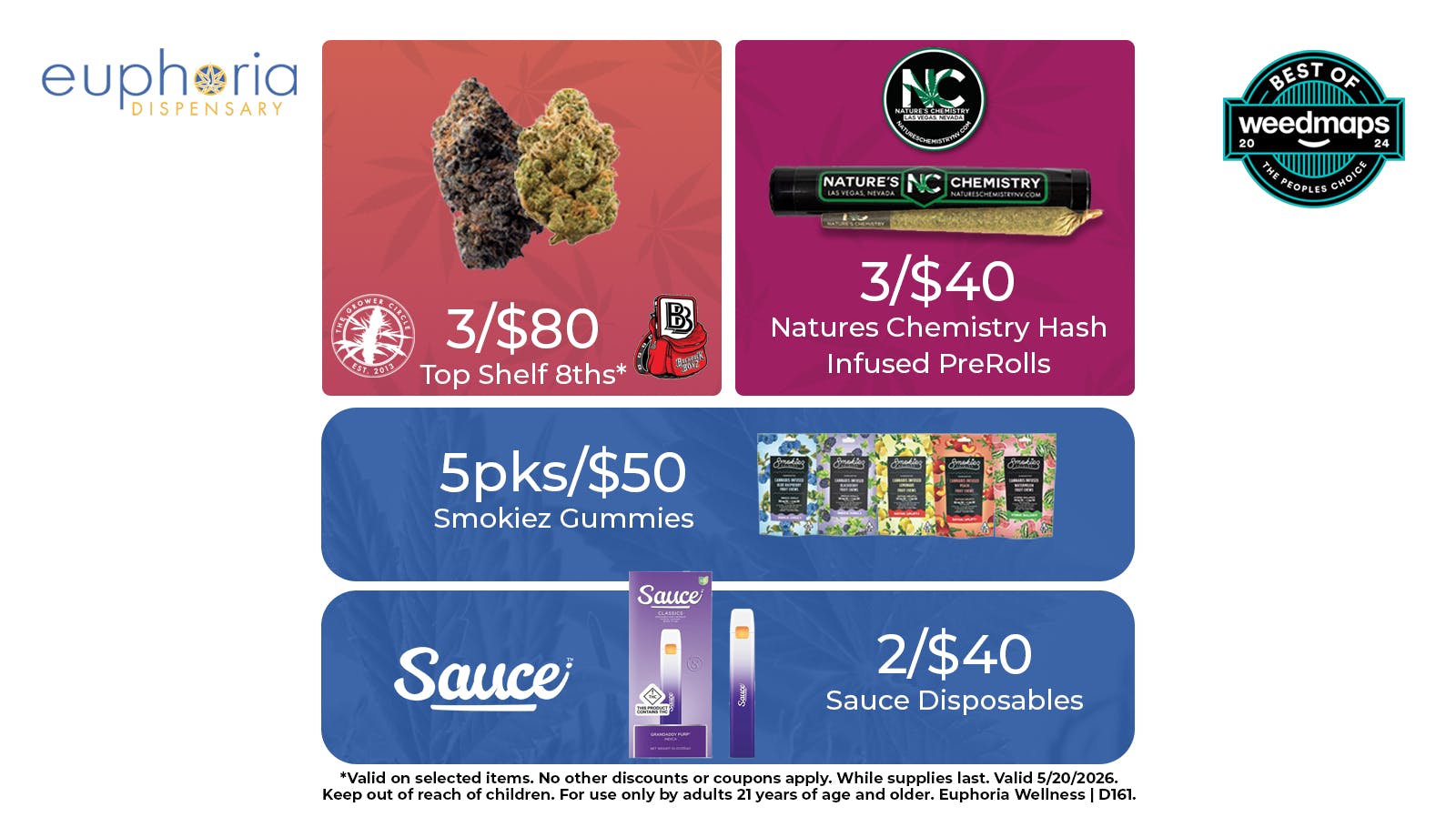 Euphoria Wellness - Marijuana Dispensary 3/$80 Top Shelf 1/8th's | 5pks/$50 Smokiez Gummies