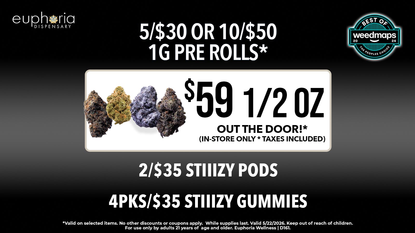 Euphoria Wellness Delivery - West LV $59 1/2oz Out-The-Door | 2/$35 Stiiizy Pods