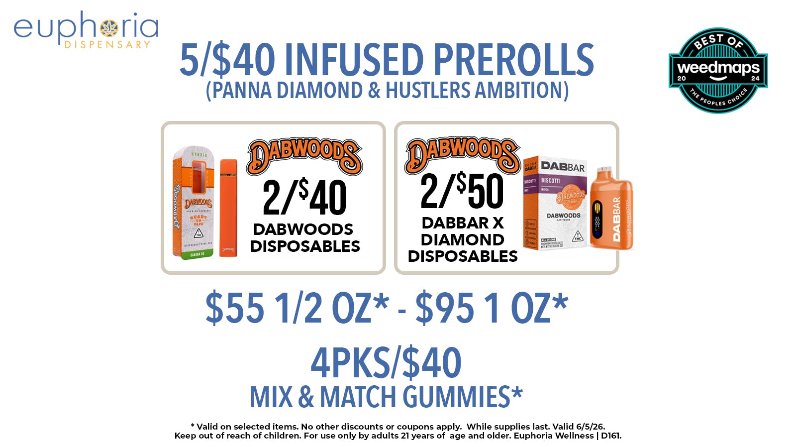 Euphoria Wellness - Marijuana Dispensary $55 1/2oz - $95 1oz | 5/$40 Infused Pre-rolls