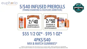 Euphoria Wellness - Marijuana Dispensary $55 1/2oz - $95 1oz | 5/$40 Infused Pre-rolls