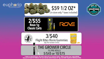 Euphoria Wellness - Marijuana Dispensary $59 1/2oz Out-The-Door | 2/$55 Rove 1g Carts