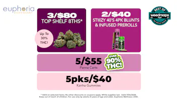 Euphoria Wellness - Marijuana Dispensary 3/$80 Top Shelf 8ths | 5/$55 Panna Carts