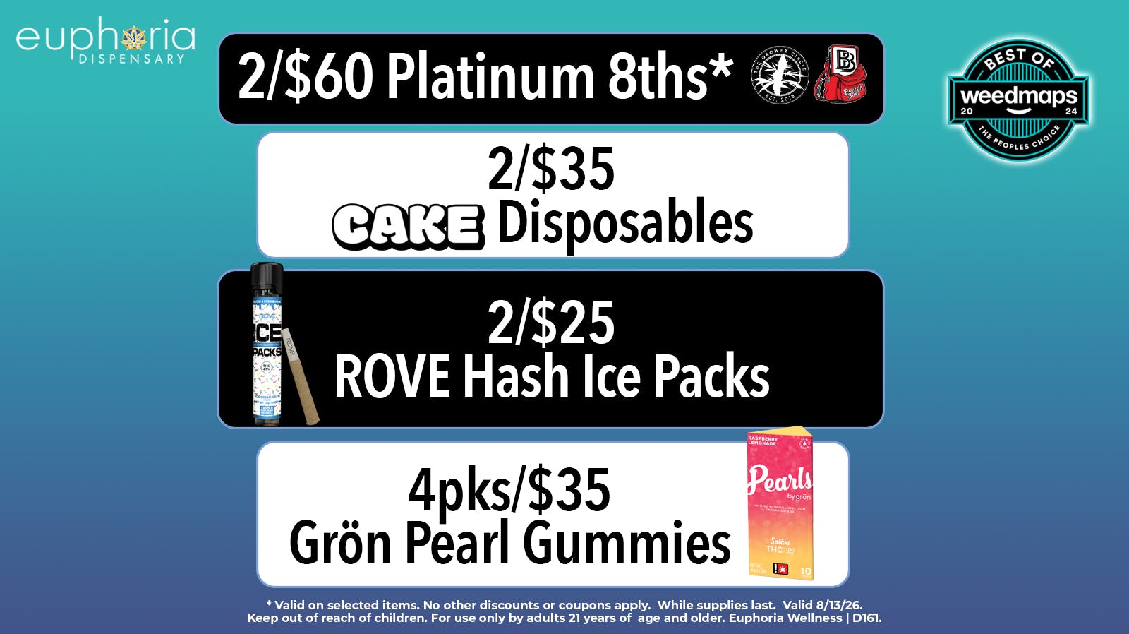 Euphoria Wellness - Marijuana Dispensary 2/$60 Platinum 8ths | 2/$35 Cake Disposables