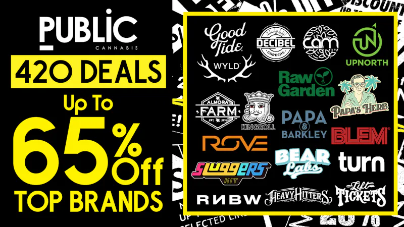 Public Dispensary 420 🌱 $15 Bundle Deals 🔥 Up To 65% Off & More💨