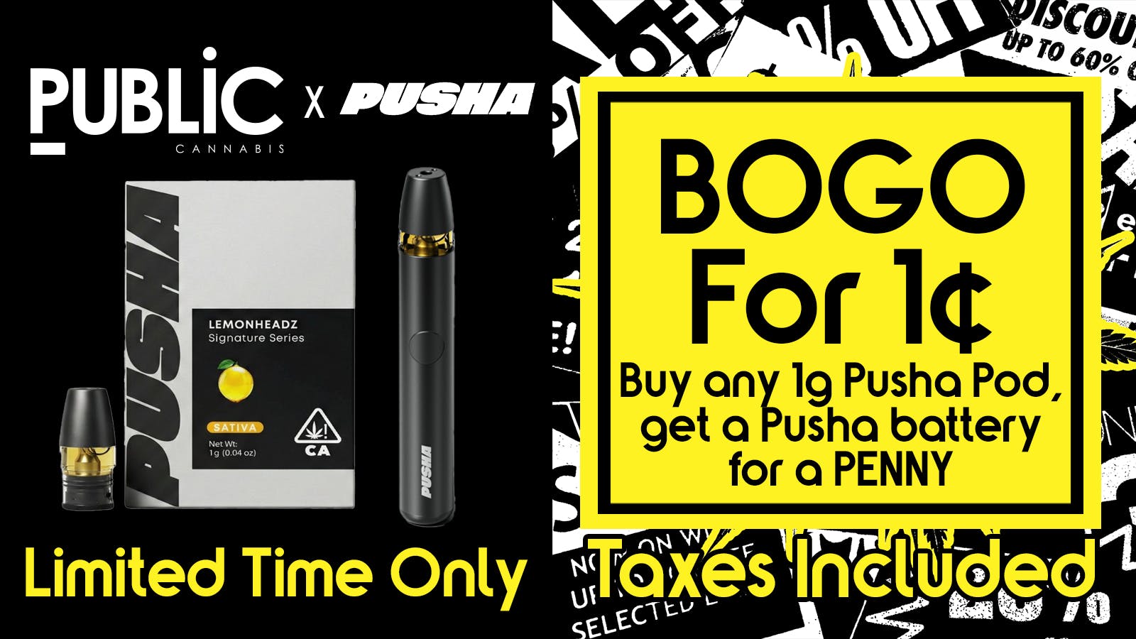 Public Dispensary BOGO for a Penny! PUSHA Pod $32 Tax Included 💨