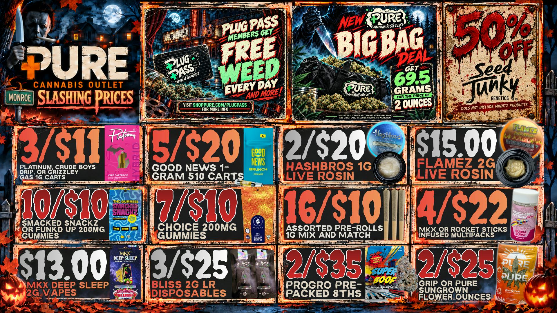 Pure Cannabis Outlet - Monroe 🔪 SLASHING PRICES! 🧟 50% OFF SEED JUNKY