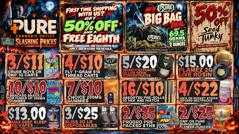 Pure Cannabis Outlet - New Buffalo 🔪 SLASHING PRICES! 🧟 50% OFF SEED JUNKY