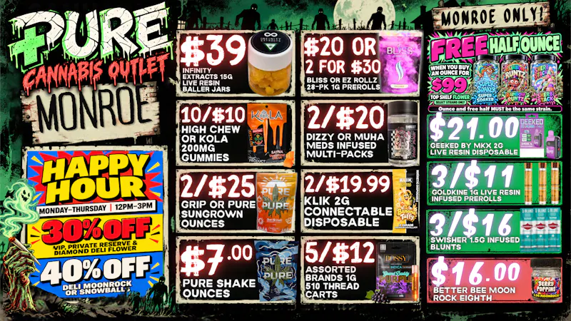 Pure Cannabis Outlet - Monroe 30% OFF DELI + 40% OFF INFUSED HAPPY HOUR