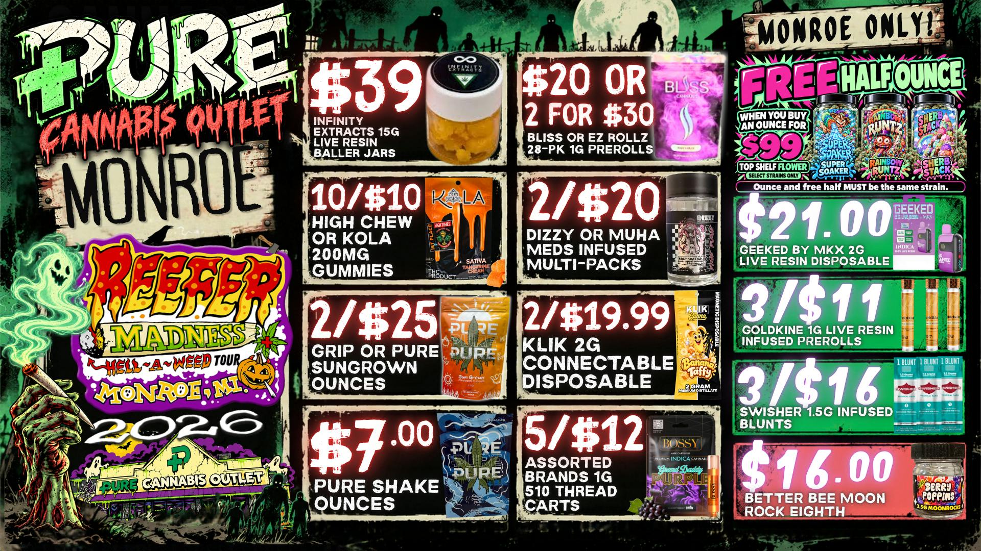 Pure Cannabis Outlet - Monroe REEFER MADNESS! $7 OZ + 10/$10 GUMMIES