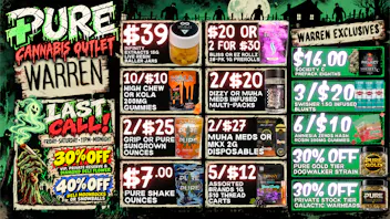Pure Cannabis Outlet - Warren 🌖 LAST CALL! 30% OFF DELI + 40% OFF INFUSED!