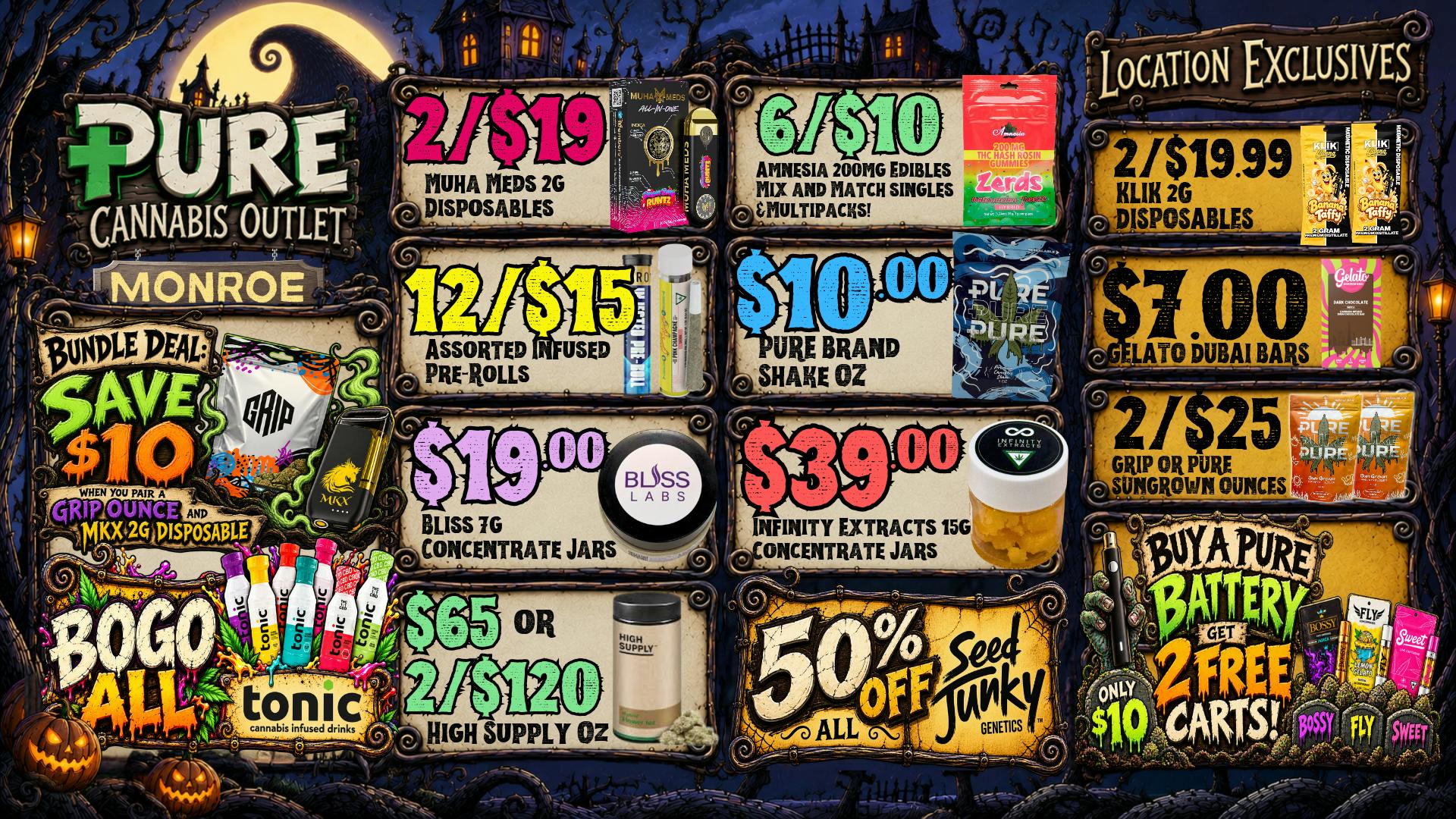 Pure Cannabis Outlet - Monroe 2/$19 MUHA MEDS + 50% OFF SEED JUNKY 🎃