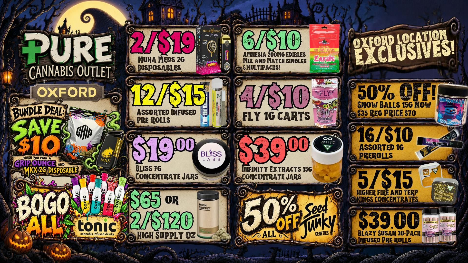 Pure Cannabis Outlet - Oxford BOGO TONIC + 50% OFF SEED JUNKY 🎃