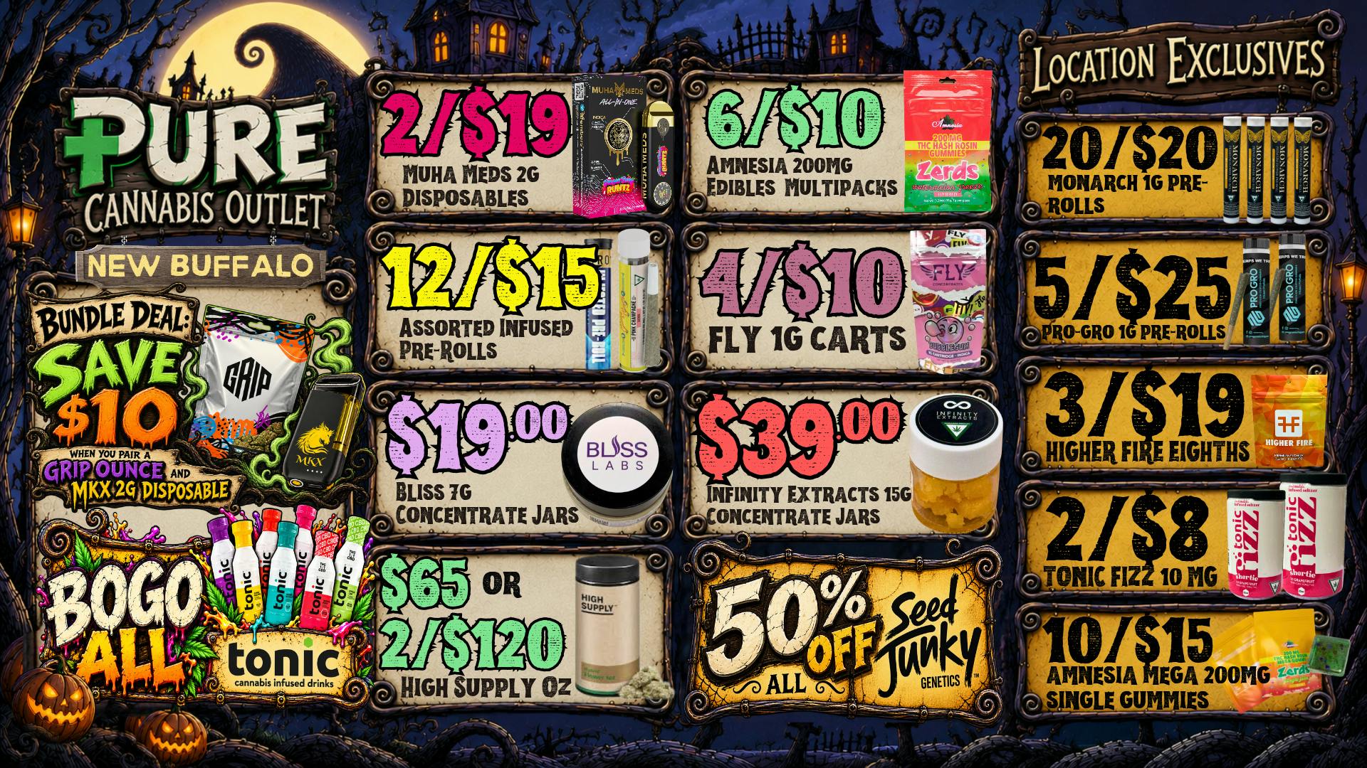 Pure Cannabis Outlet - New Buffalo 2/$19 MUHA MEDS + 50% OFF SEED JUNKY 🎃