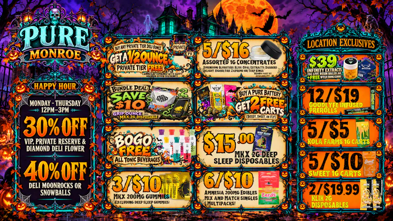 Pure Cannabis Outlet - Monroe BOGO TONIC 👻 SPOOKTACULAR HAPPY HOUR!