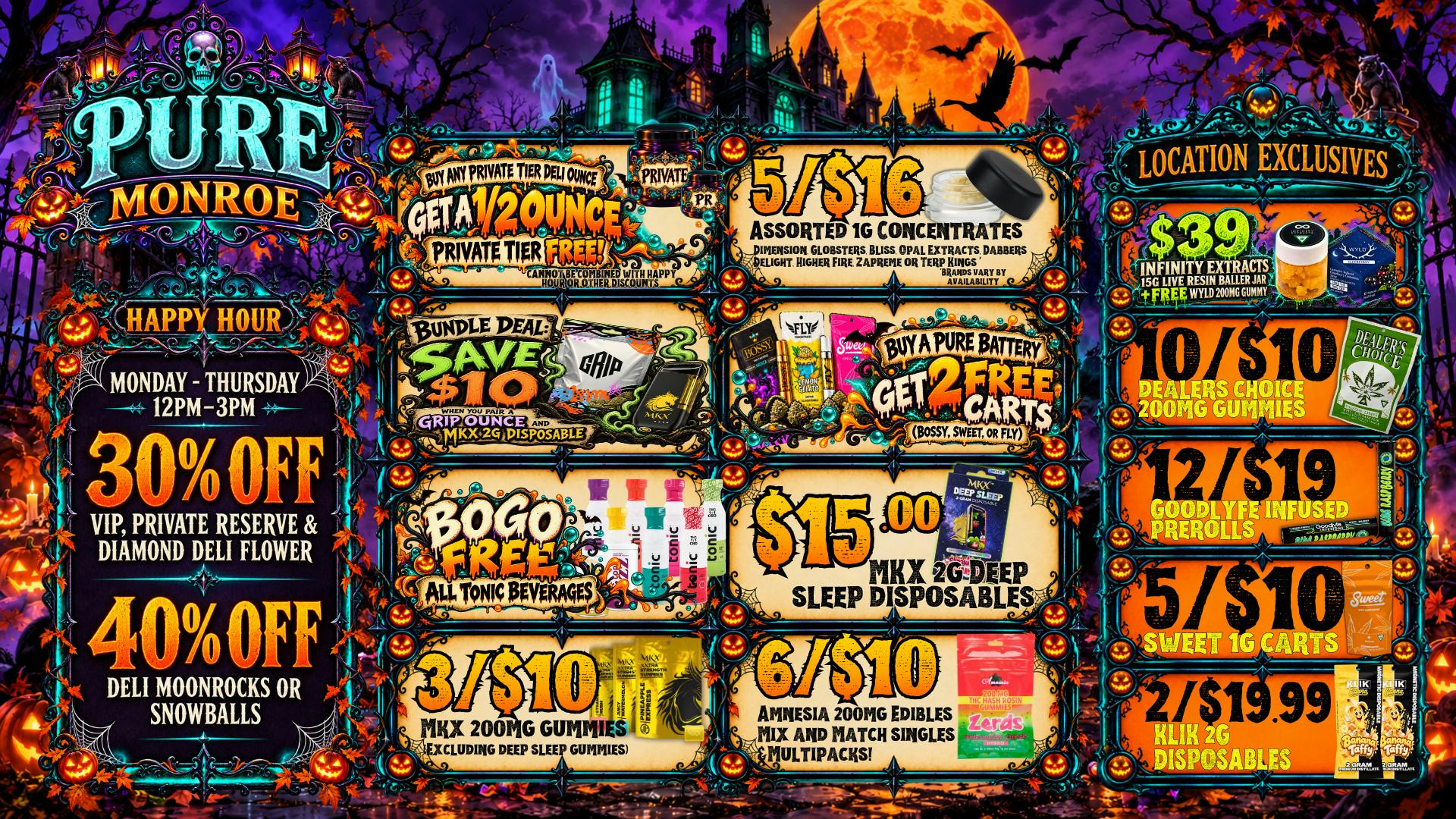 Pure Cannabis Outlet - Monroe BOGO TONIC 👻 SPOOKTACULAR HAPPY HOUR!