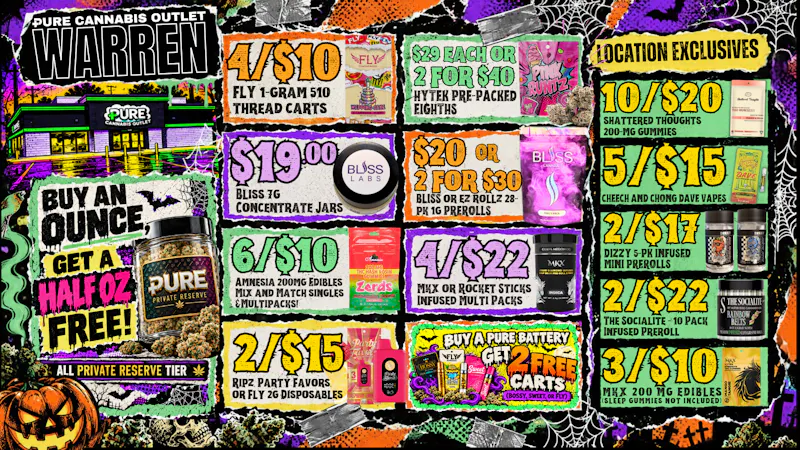 Pure Cannabis Outlet - Warren MONSTER DEALS AT PURE! 🕸️ BUY PR OZ, GET 1/2 FREE