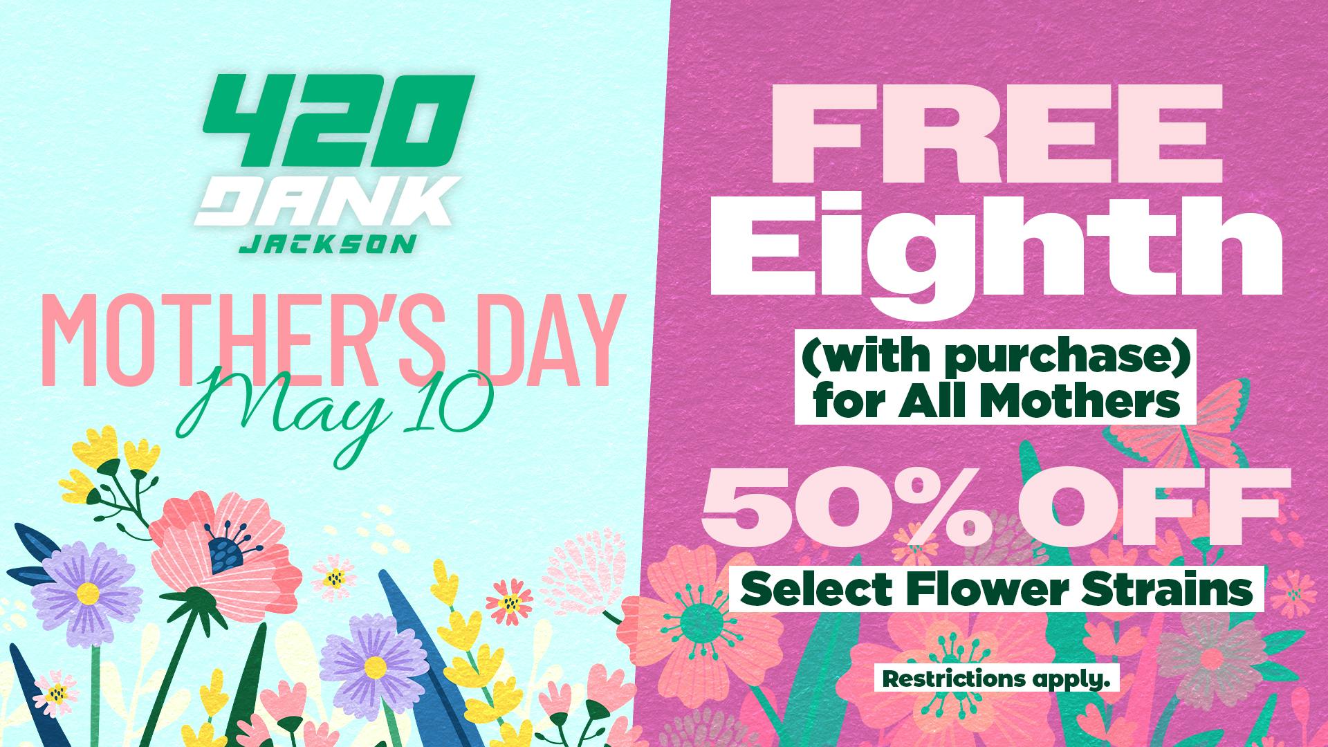 420 Dank - Jackson Celebrate Mom the Elevated Way 🌸💚