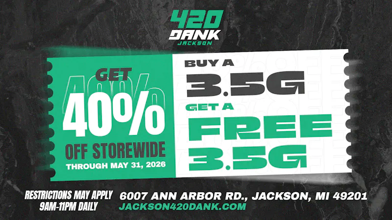 420 Dank - Jackson 420 Dank Coupon Deal: 40% Off Storewide Until 5/31