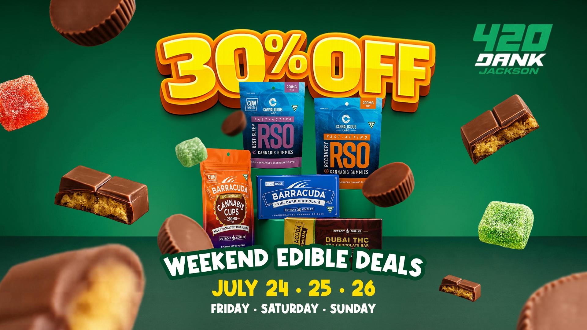 420 Dank - Jackson 420 Dank Weekend Edible Deals: 30% Off July 24-26!