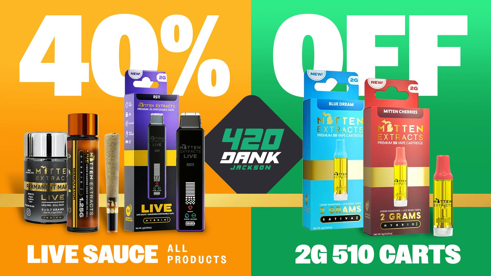 420 Dank - Jackson 420 Dank Mitten Deals: 40% Off Live Sauce & Carts!