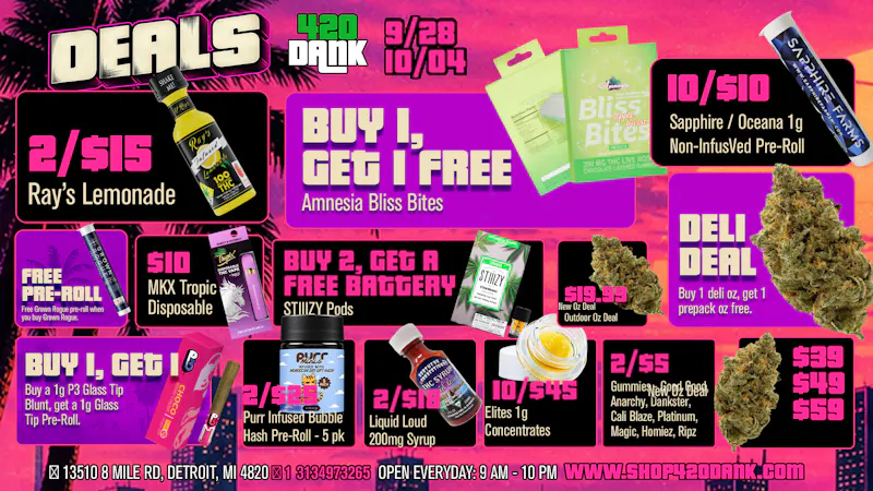 420 Dank 420 Dank Detroit Deals: BOGO, Deli and Sweet Saves
