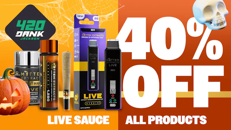 420 Dank - Jackson 420 Dank Mitten Deal: 40% Off Live Sauce All Week!