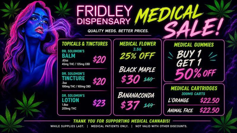 Fridley Dispensary Medical Blowout Sale!