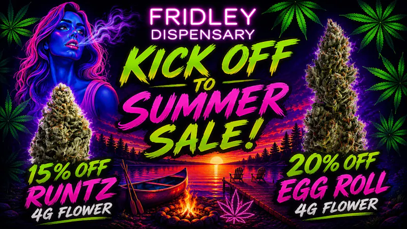 Fridley Dispensary Kick Off to Summer Sale!