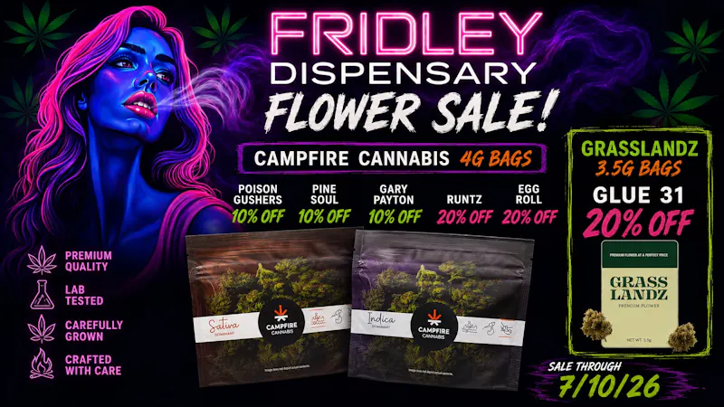 Fridley Dispensary 4th of July Sale all week long!