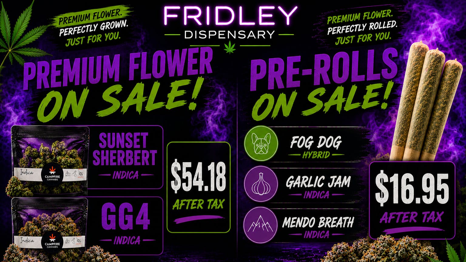 Fridley Dispensary 20% off Select 4g Flower, 25% off Select Pre rolls