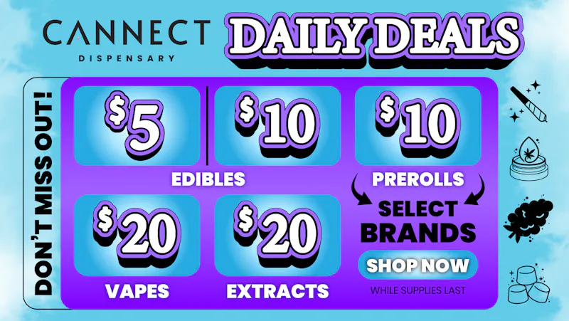 Cannect Dispensary Cannect Daily Deals — Don't Miss Out!