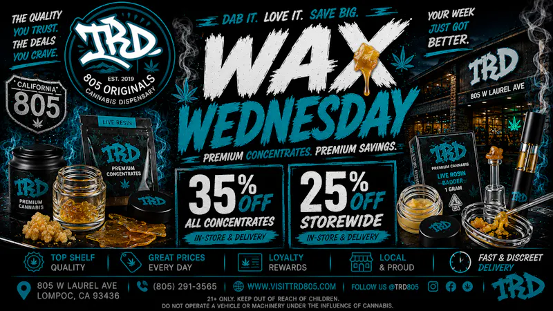 TRD Delivery Wax Wednesday | 35% OFF ALL CONCENTRATES & 25% OFF