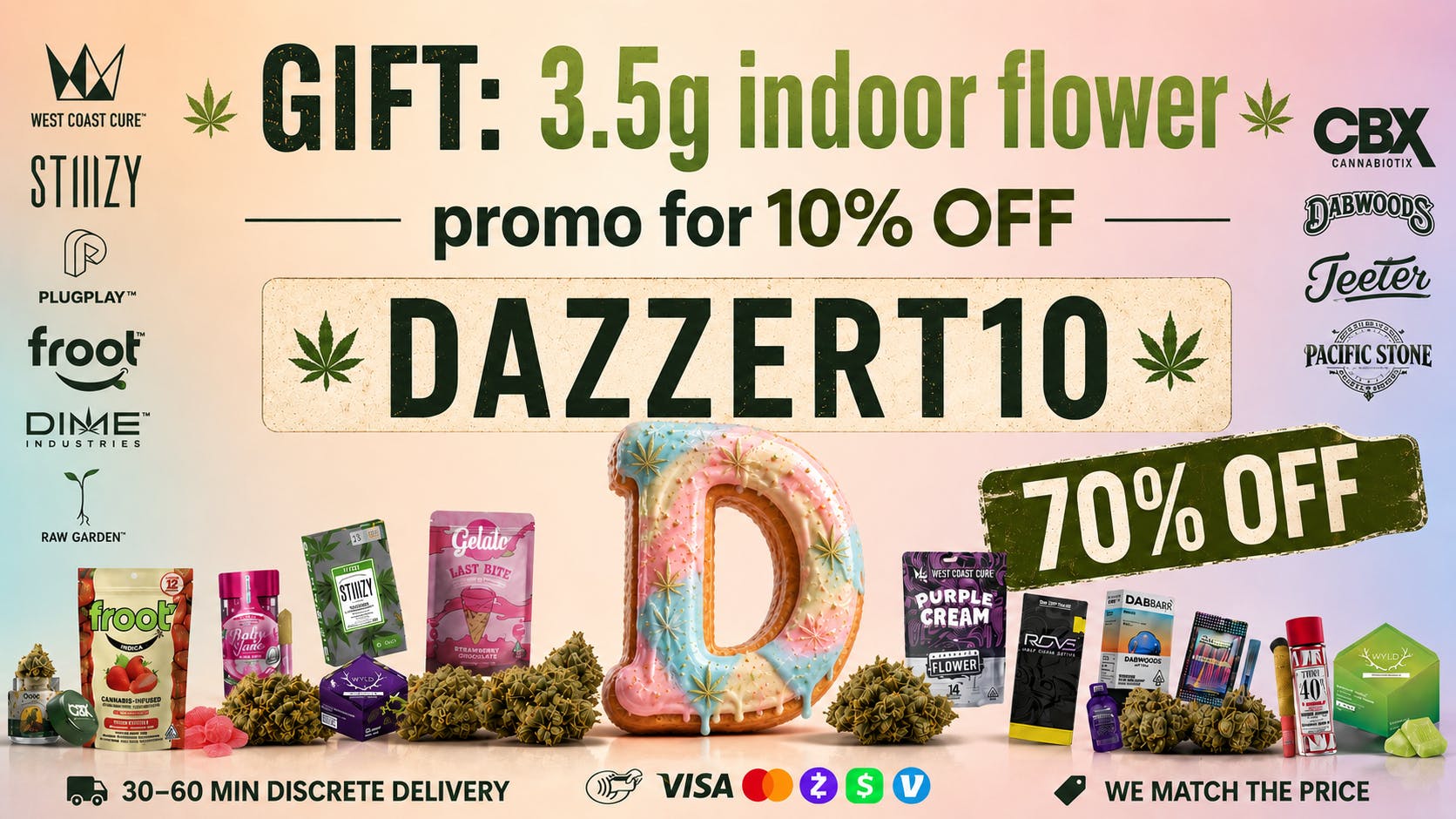 Dazzert Delivery - Culver City 70% OFF ON ALL+ 10% EXTRA OFF + GIFT 3.5G FLOWER