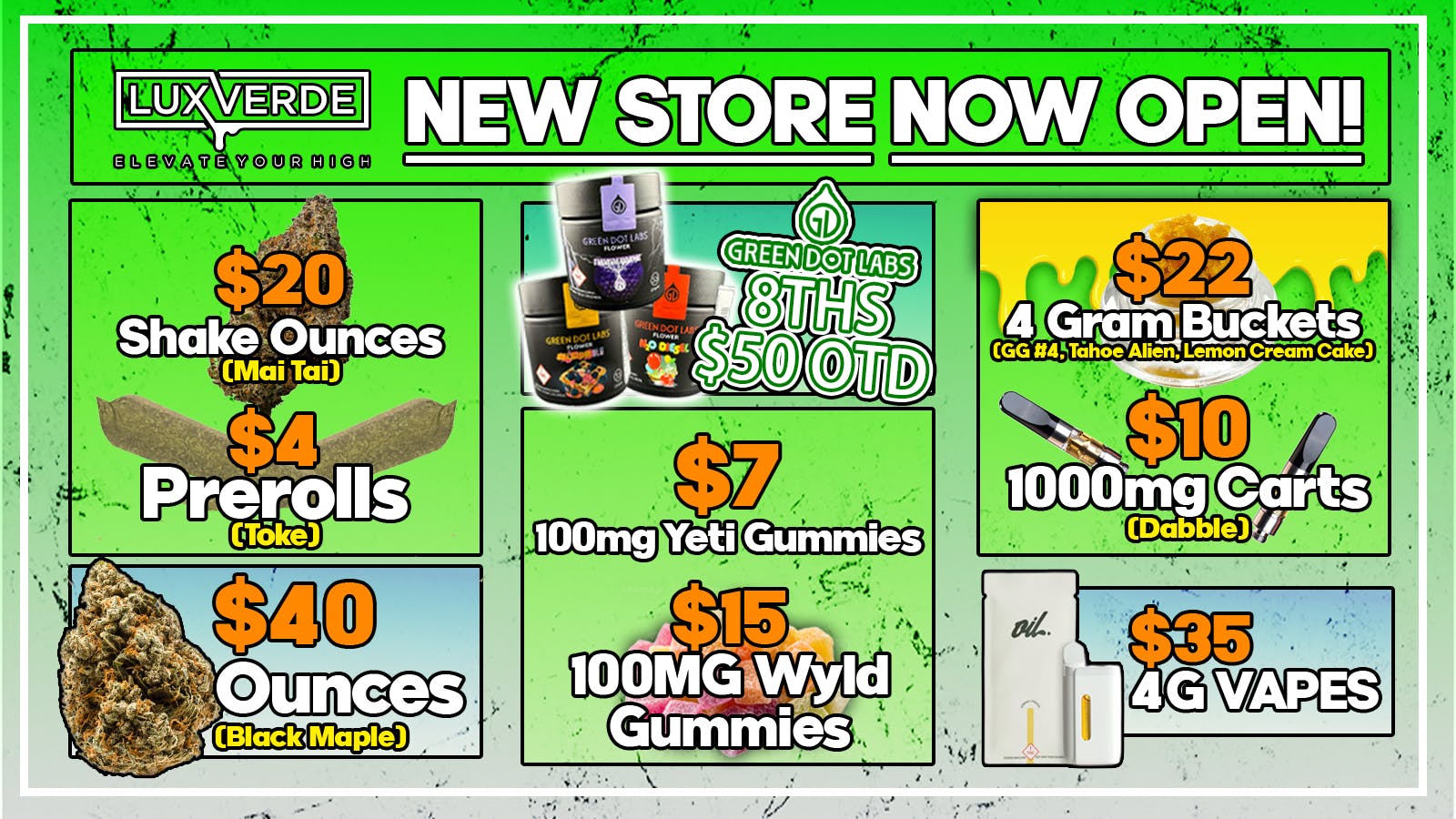 Lux Verde 40 Ozs, $22 4 Gram Buckets, $35 4g Vapes & More!