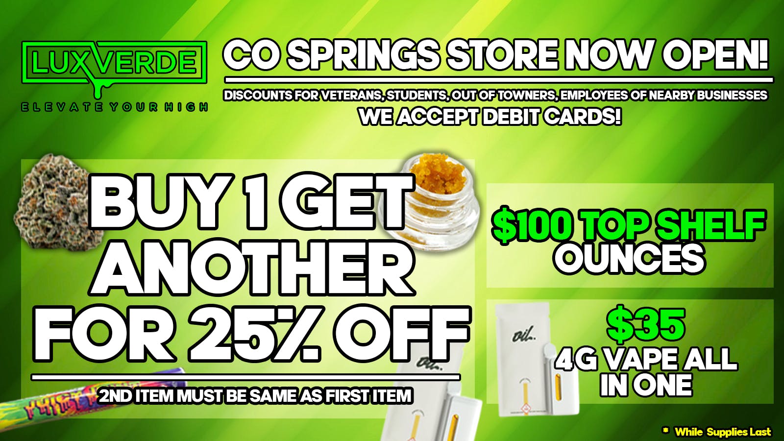 Flavors - Circle BOGO 25% Off, $35 4g Vapes, $100 Top Shelf Ounces