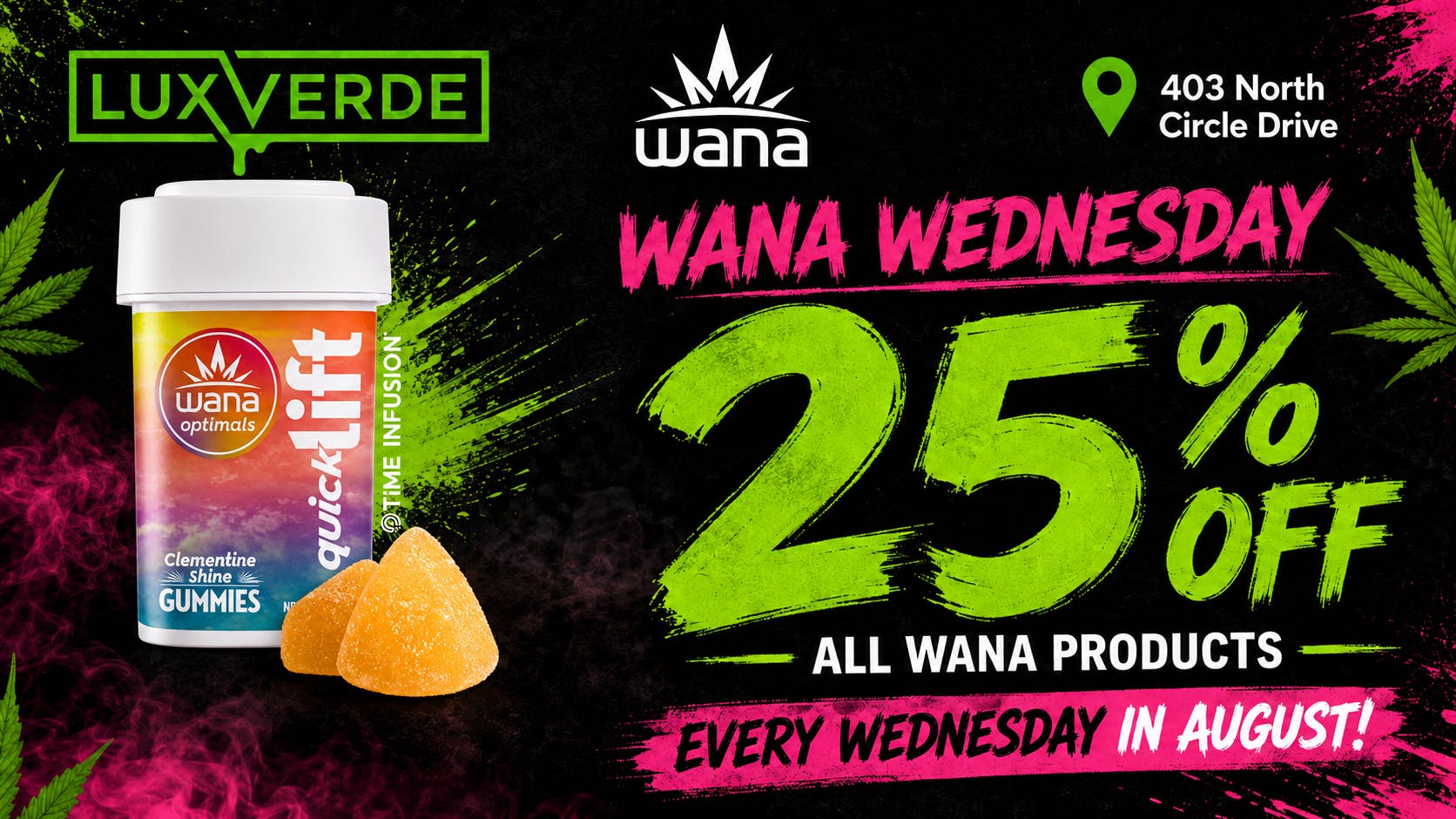Lux Verde Wana Wednesday