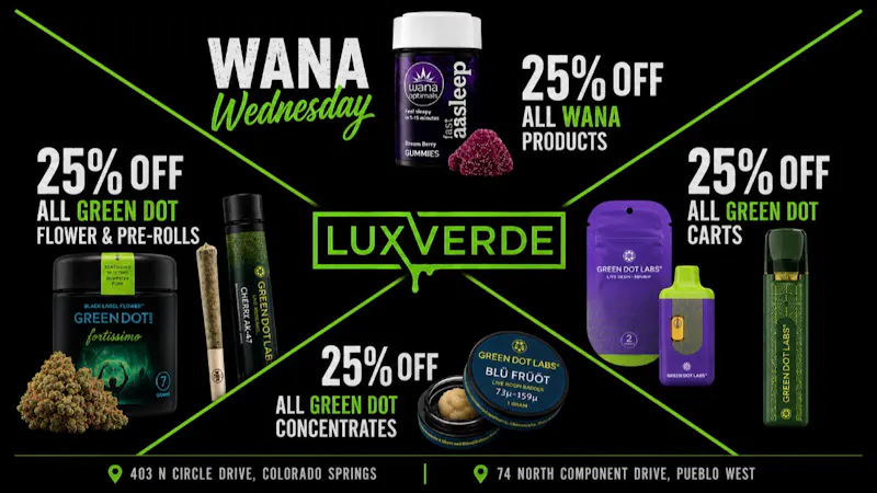 Lux Verde 25% off ALL Green Dot & Wana products!