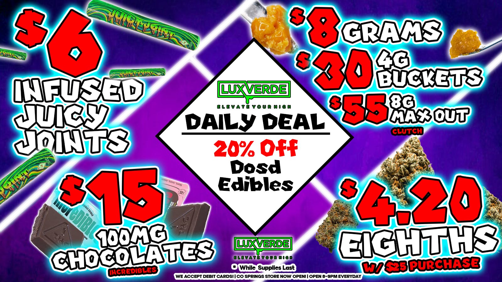 Lux Verde $4.20 8ths, $6 Infused Joints, $30 Buckets & More!