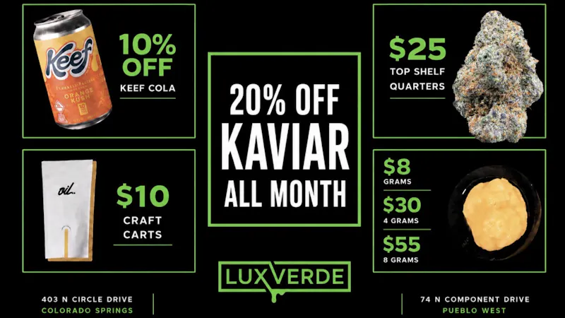 Lux Verde 20% off Kaviar ALL MONTH!