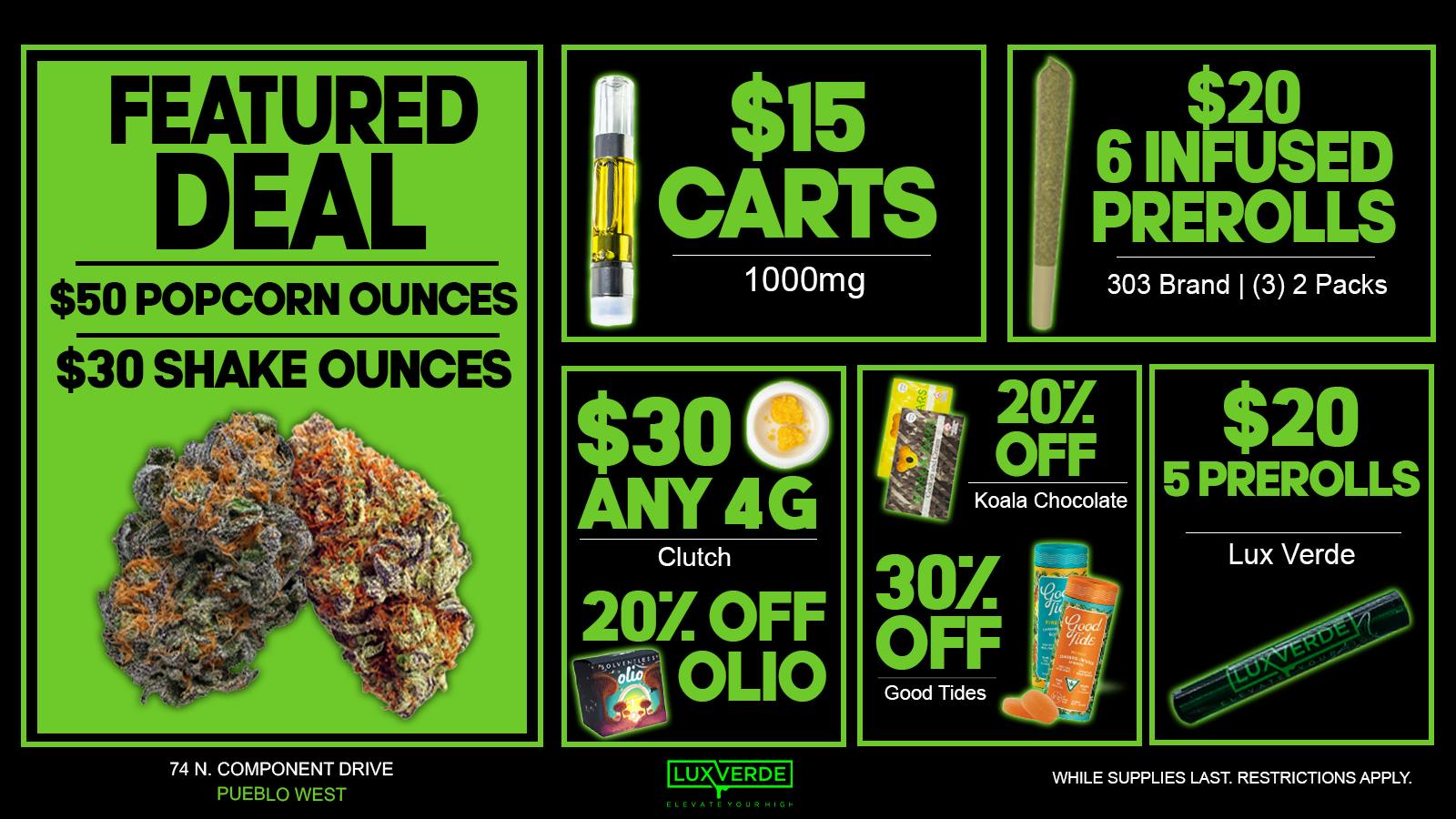 Lux Verde $50 Oz, $30 Shake Oz, $30 4G Wax, $15 Carts & More