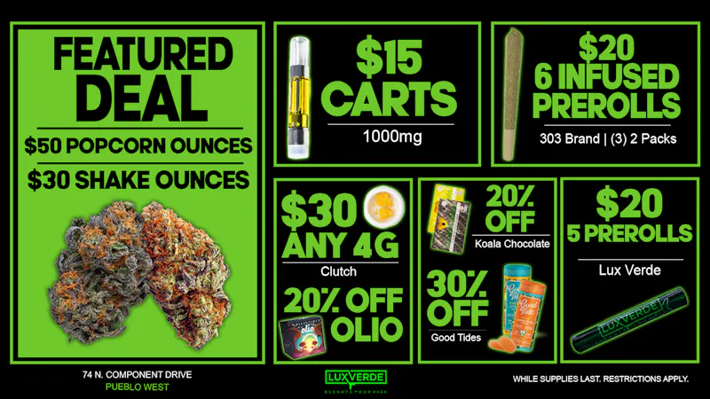 Lux Verde $50 Oz, $30 Shake Oz, $30 4G Wax, $15 Carts & More
