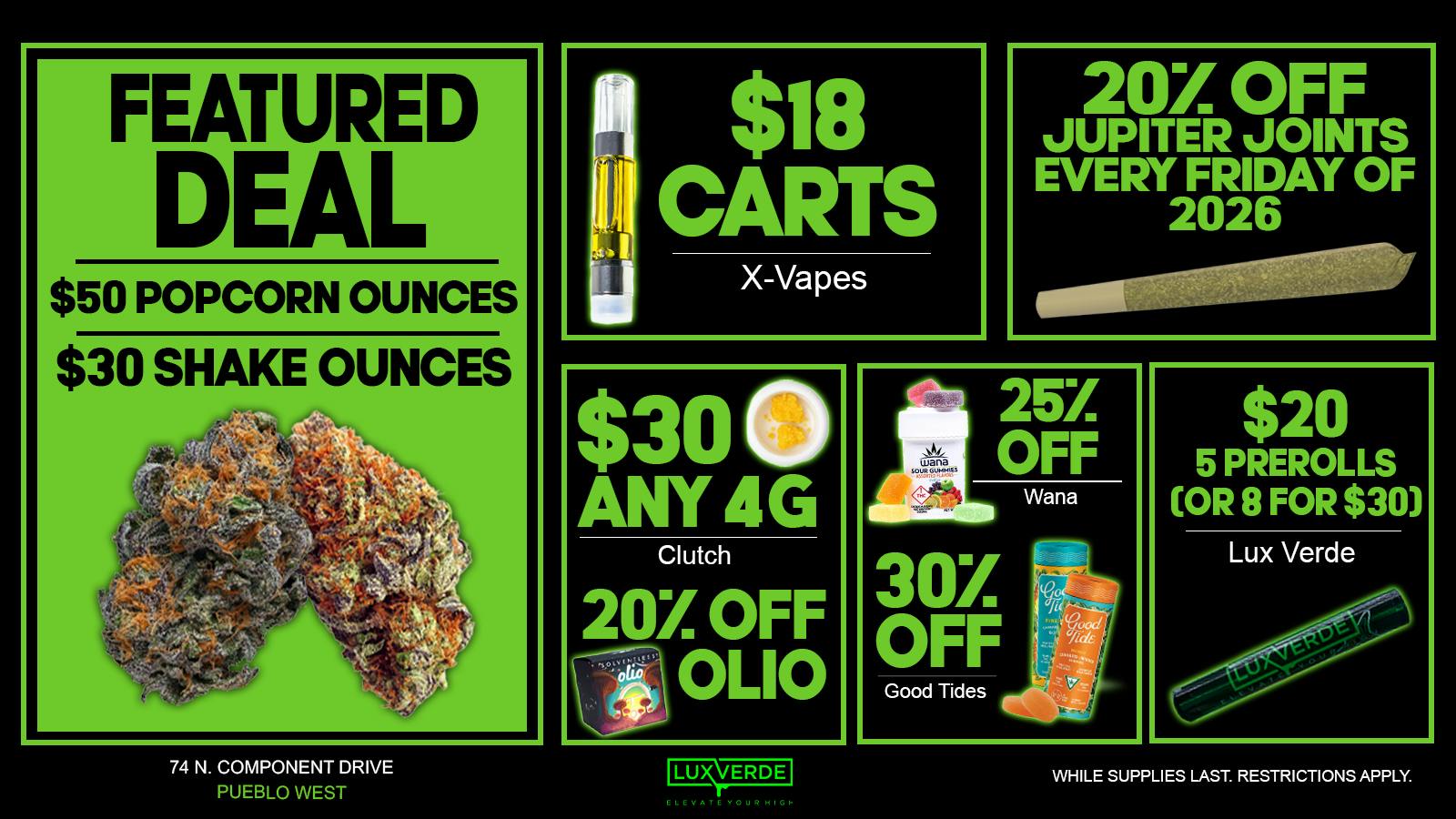 Lux Verde $50 Oz, $30 Shake Oz, $30 4G Wax, $15 Carts & More